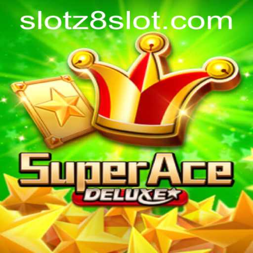 Exploring the Exciting World of SuperAceDeluxe and Z8slot